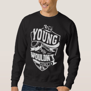 It's A Young Thing   Sweatshirt