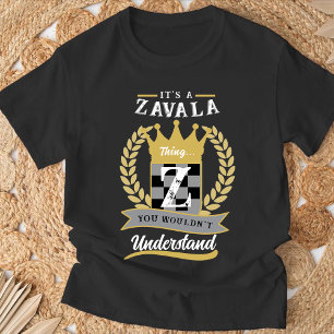 "It's A Zavala Thing" T-Shirt, Personalized Family T-Shirt