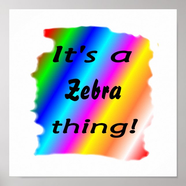 It's a zebra thing! poster (Front)