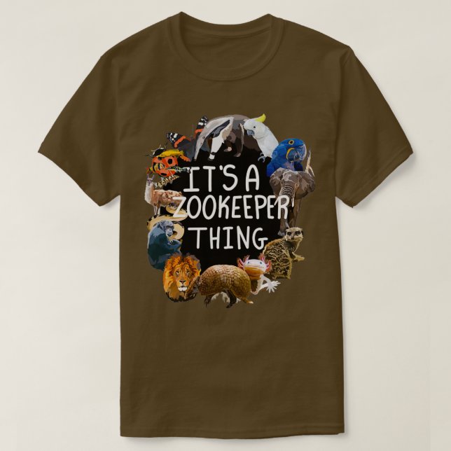 Its a Zookeeper Thing T-Shirt (Design Front)
