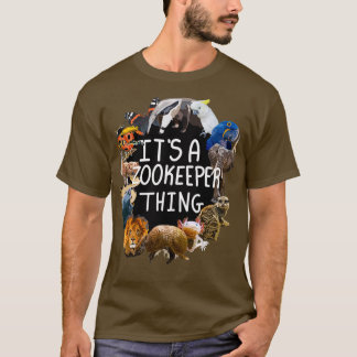 Its a Zookeeper Thing T-Shirt