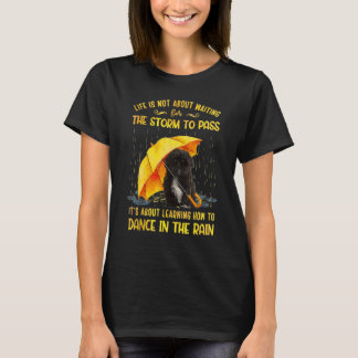 It's About Learning How To Dance In The Rain Shih  T-Shirt
