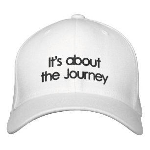 It's about the Journey Embroidered Hat