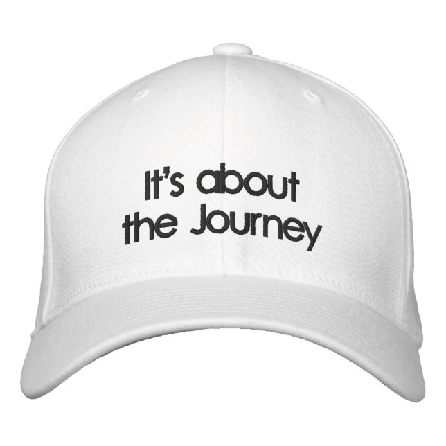 It's about the Journey Embroidered Hat (Front)