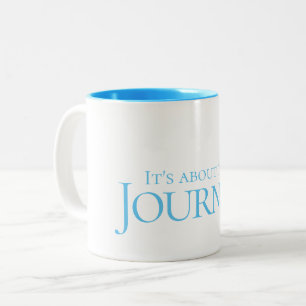 It's about the Journey Two-Tone Coffee Mug