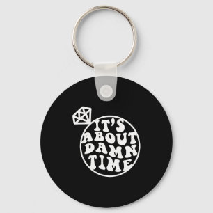 It's About Time, Big Bach Energy, Bachelorette Par Key Ring