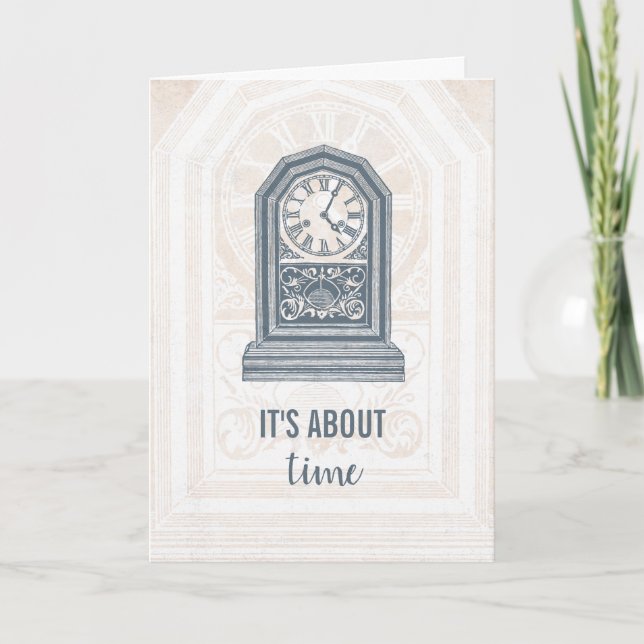 It's About Time Vintage Clock Graduation Card (Front)