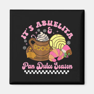 It's Abuelita & Pan Dulce Season Hot Chocolate Magnet