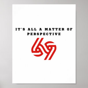 It's All A Of Perspective Sticker  Poster