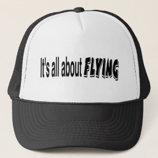 It's All About Flying Trucker Hat