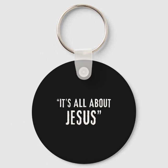 It's All About Jesus Christian Patriot  Key Ring (Front)
