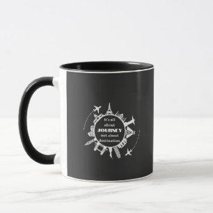 its all about journey not about destination mug