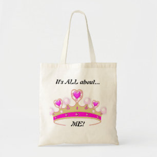 It's All About ME!: Fun Princess Tote