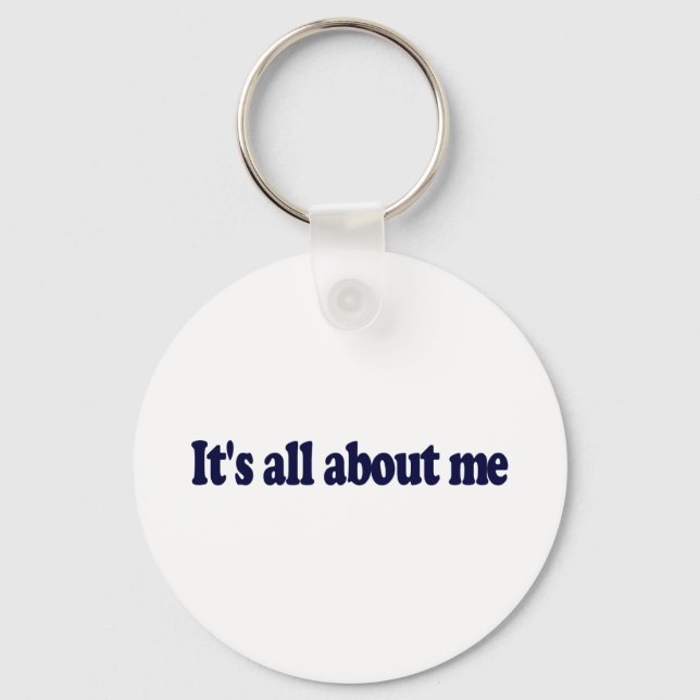 It'S All About Me Key Ring (Front)