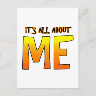 IT'S ALL ABOUT ME POSTCARD