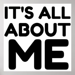 IT'S ALL ABOUT ME POSTER