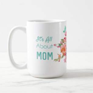 It's All About Mum Pink & Peach Flower Coffee Mug