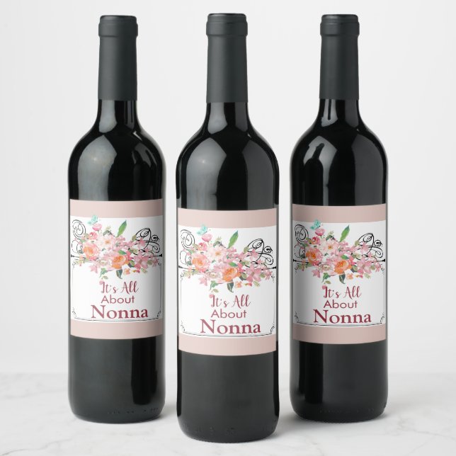 It's All About Nonna Peach Watercolor Flowers Wine Label (Bottles)