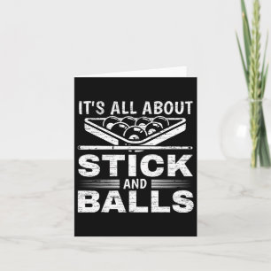 It's All About Stick And Ll Billiards Pool Billiar Card