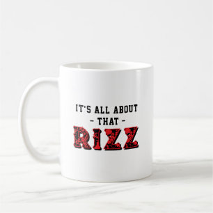 It's All About That Rizz Red Gray Coffee Mug