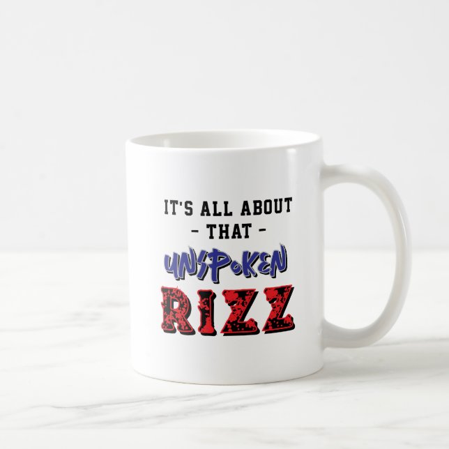 It's All About That Unspoken Rizz Slang Red Blue Coffee Mug (Right)