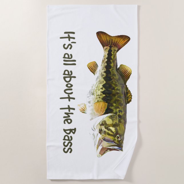 It's all About the Bass Fun Fisherman Quote Beach Towel (Front)