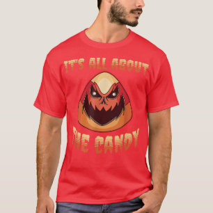 Its All About The Candy Funny Kids Halloween Costu T-Shirt
