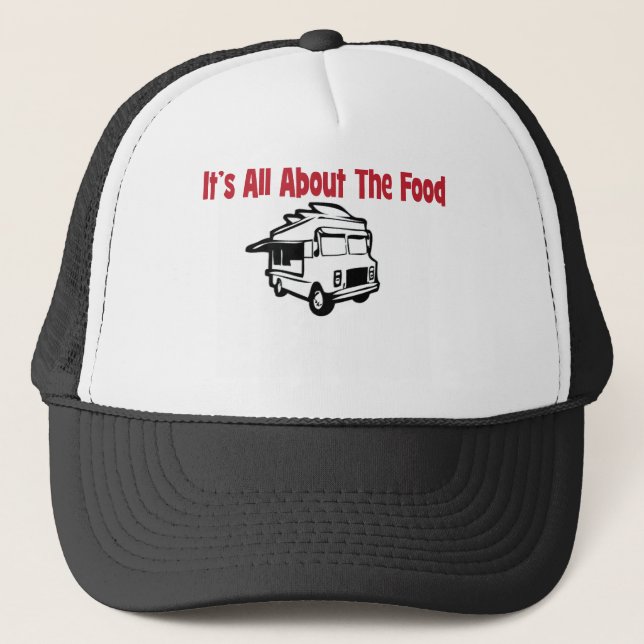 its' all about the food food truck trucker hat (Front)