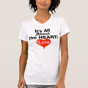 It's All About The Heart Love Red Heart T-Shirt