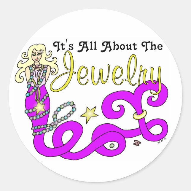 (It's All About The) Jewellery Mermaid Classic Round Sticker (Front)