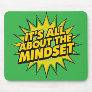 It's All About The Mindset Mouse Mat