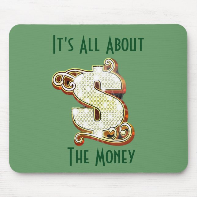 It's All About The Money Mousepad (Front)