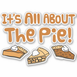It's All About The Pie