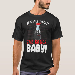 Its All About The Sause Baby Women Sauce Love Foo T-Shirt