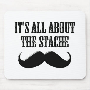It's All About The Stache Mouse Mat