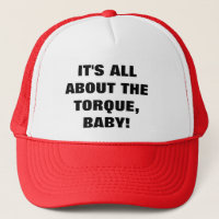 IT'S ALL ABOUT THE TORQUE, BABY!