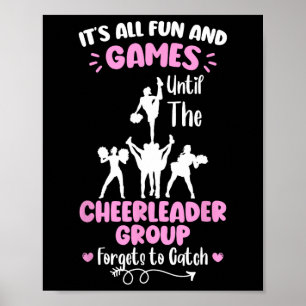 Its All Fun And Games Cheerleading Cheerleader Poster