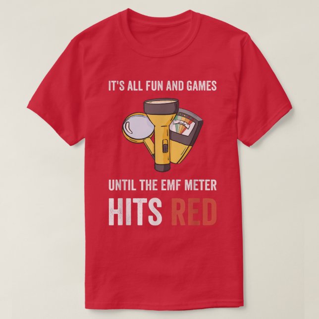 It's All Fun And Games For Ghost Hunter 1766 T-Shirt (Design Front)