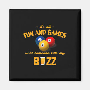 Its All Fun And Games Until Someone 8 Ll 9 Ll 3 Ll Magnet