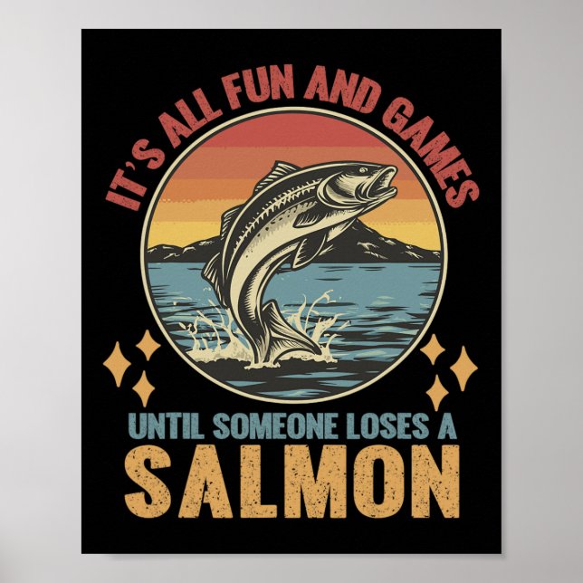 It's All Fun And Games Until Someone Loses A Salmo Poster (Front)