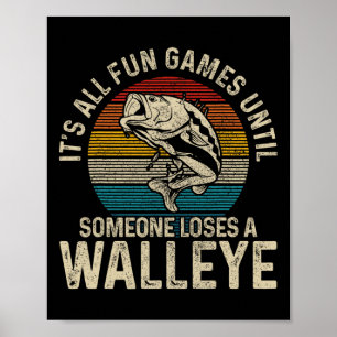 It's All Fun And Games Until Someone Loses A Walle Poster