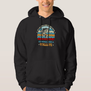 Its All Fun And Games Until Someone Loses A Walley Hoodie