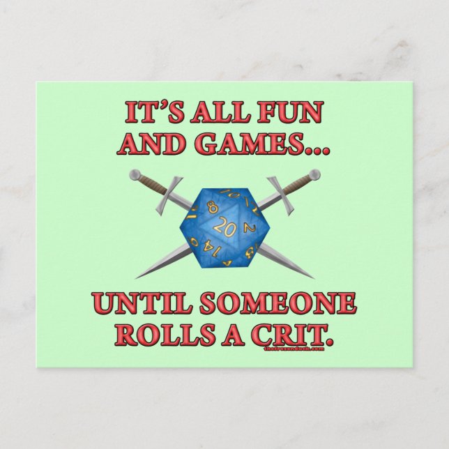 It's All Fun and Games Until Someone Rolls a Crit Postcard (Front)