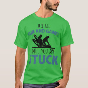 It's All Fun And Games Until You Got Stuck, Snowmo T-Shirt