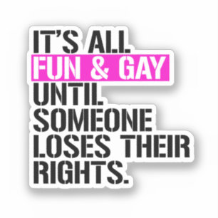 It's all Fun and Gay until someone loses their
