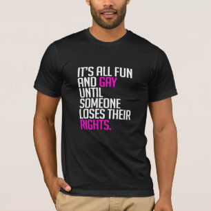 It's all fun and gay until T-Shirt