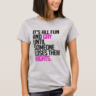 It's all fun and gay until T-Shirt