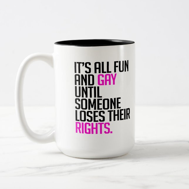 It's all fun and gay until Two-Tone coffee mug (Left)