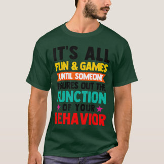 Its All Fun Games Special Education SPED Teachers T-Shirt