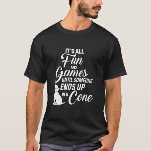 Its all funny and Games until someone Ends up in a T-Shirt